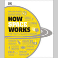 How Space Works: The Facts Visually Explained EnglishBookHouse