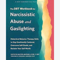 The DBT Workbook for Narcissistic Abuse and Gaslighting EnglishBookHouse