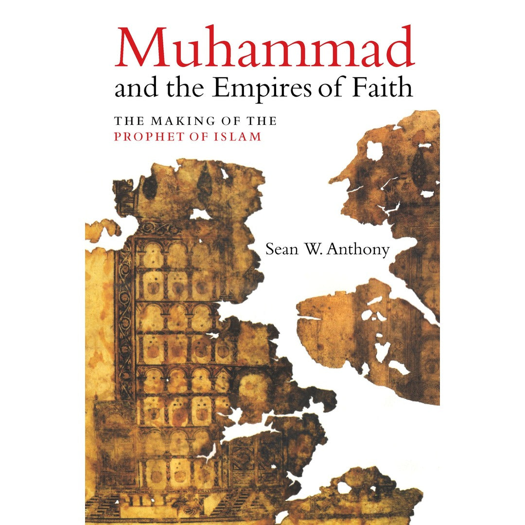 Muhammad and the Empires of Faith