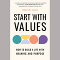 Start With Values: How to Build a Life with Meaning and Purpose EnglishBookHouse