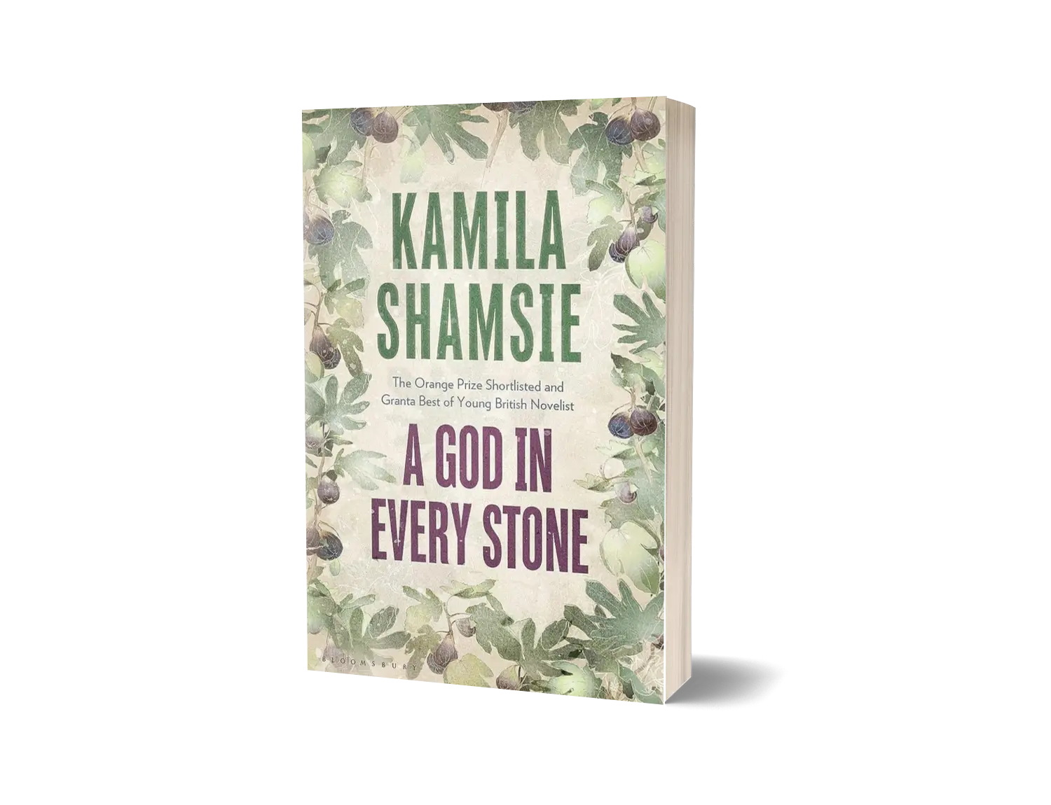 A GOD IN EVERY STONE. KAMILA SHAMSIE English Book House