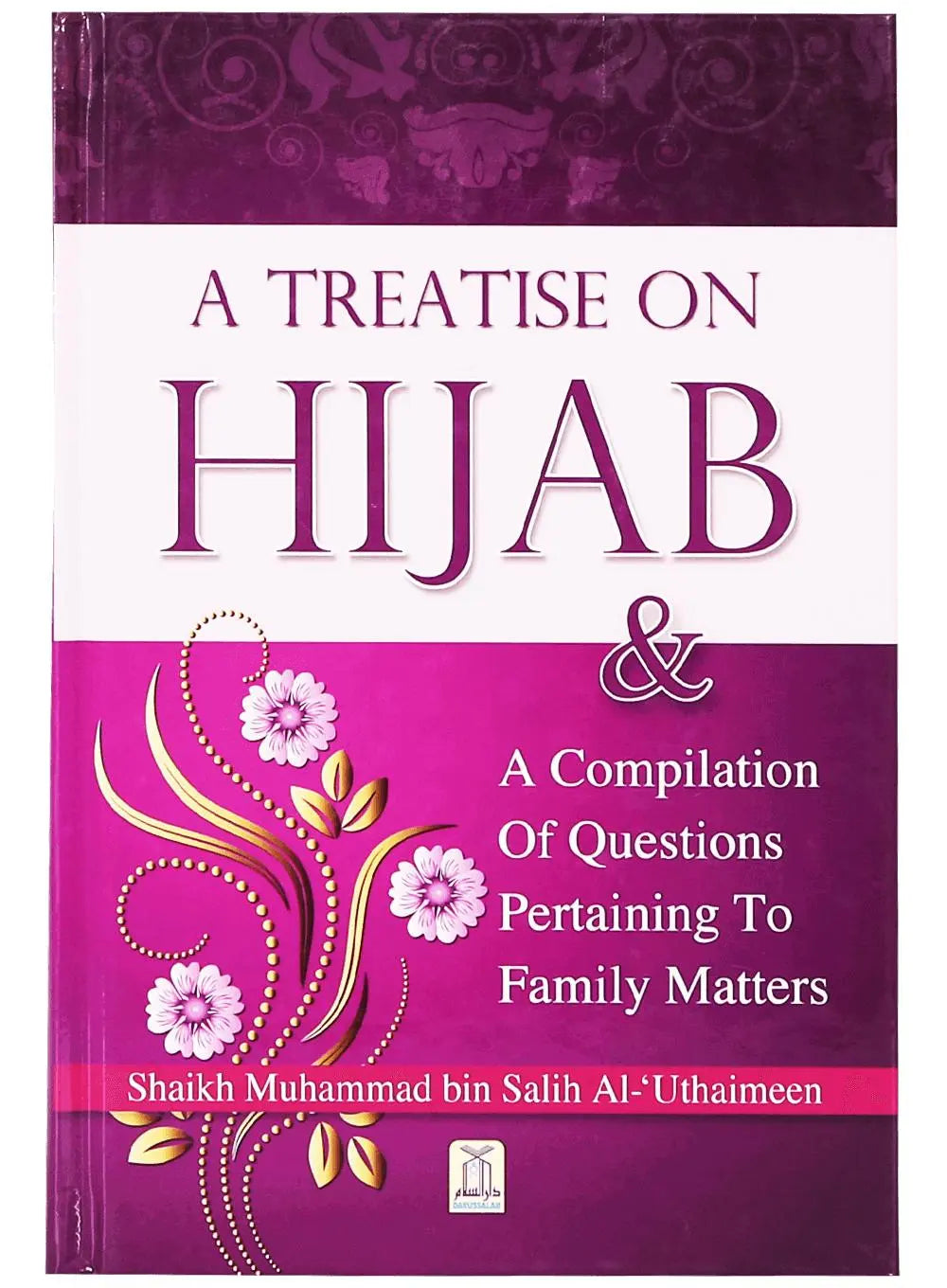 A TREATISE ON HIJAB (ENG.) 14*21 English Book House