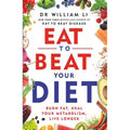 Eat to Beat Your Diet: Burn Fat, Heal Your Metabolism, and Live Longer EnglishBookHouse