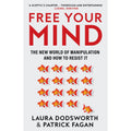 Free Your Mind: The New World of Manipulation and How to Resist It EnglishBookHouse
