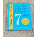 Retrain Your Brain: Cognitive Behavioral Therapy in 7 Weeks EnglishBookHouse