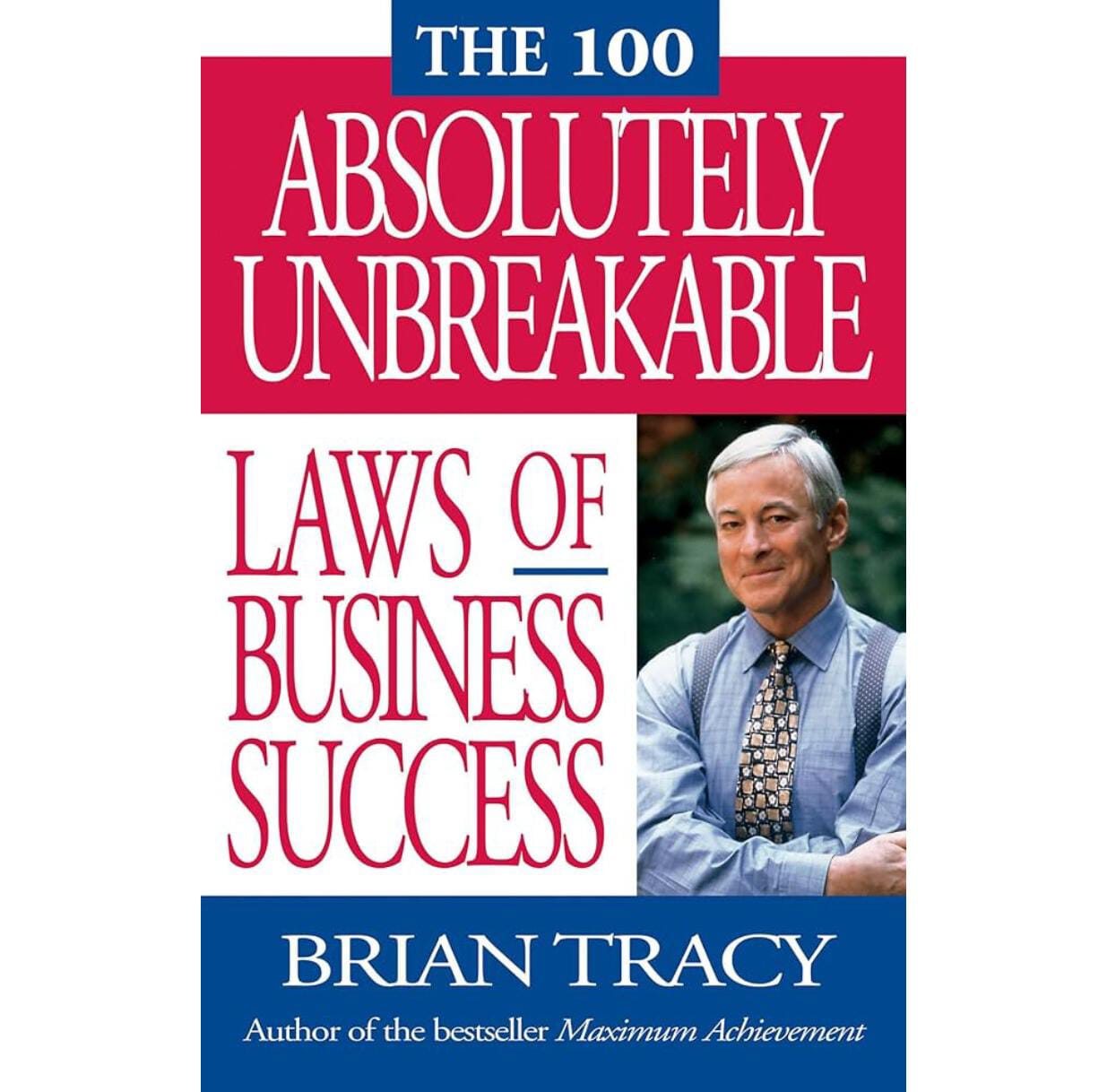 The 100 Absolutely Unbreakable Laws of Business Success EnglishBookHouse
